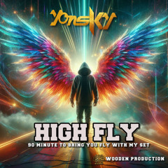 DJ YONSKY - HIGH FLY MIXTAPE BREAKBEAT (WOODEN PRODUCTION)