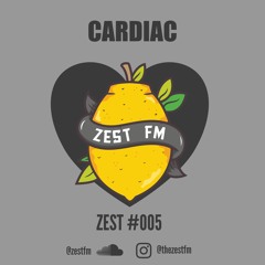 ZEST#005 - CARDIAC Mix