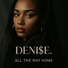 All the Way Home