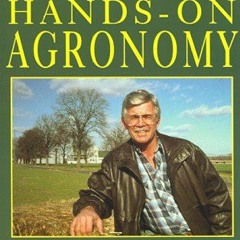 Download pdf Neal Kinsey's Hands-On Agronomy by  Neal Kinsey &  Charles Walters