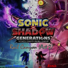 Sonic X Shadow Generations (Rail Canyon - Act 2) (Обои Рабочие Remix)
