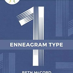 [DOWNLOAD] KINDLE 📖 The Enneagram Type 1: The Moral Perfectionist (The Enneagram Col