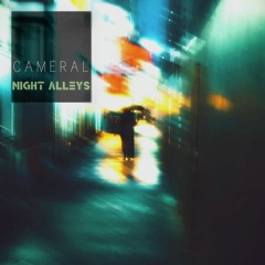 Cameral - Night Alleys