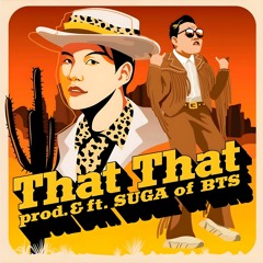 Psy - That That (feat. Suga)