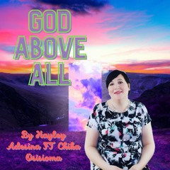 GOD ABOVE ALL