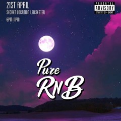 LIVE AUDIO @ Pure RnB | Hosted By @UncleTeo_ & @DJDre96 || Mixed By @Djrmb_1