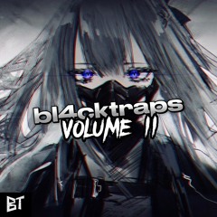 BL4CKTRAPS VOLUME II