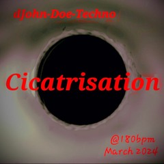 dJohn - Doe _ Cicatrisation @180bpm _ 202403