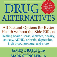 GET EBOOK 💕 Prescription for Drug Alternatives: All-Natural Options for Better Healt