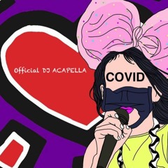 COVID RAW DJ Acapella + ACAPELLA