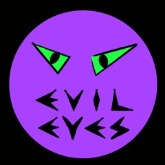 Evil Eyes (Original Mix)