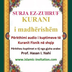 043 SURJA EZ-ZUHRUF - KURANI i madhërishëm - Përkthimi audio i kuptimeve të Kuranit Fisnik në shqip