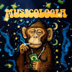 MUSICOLOGIA BY CUERVO DJ