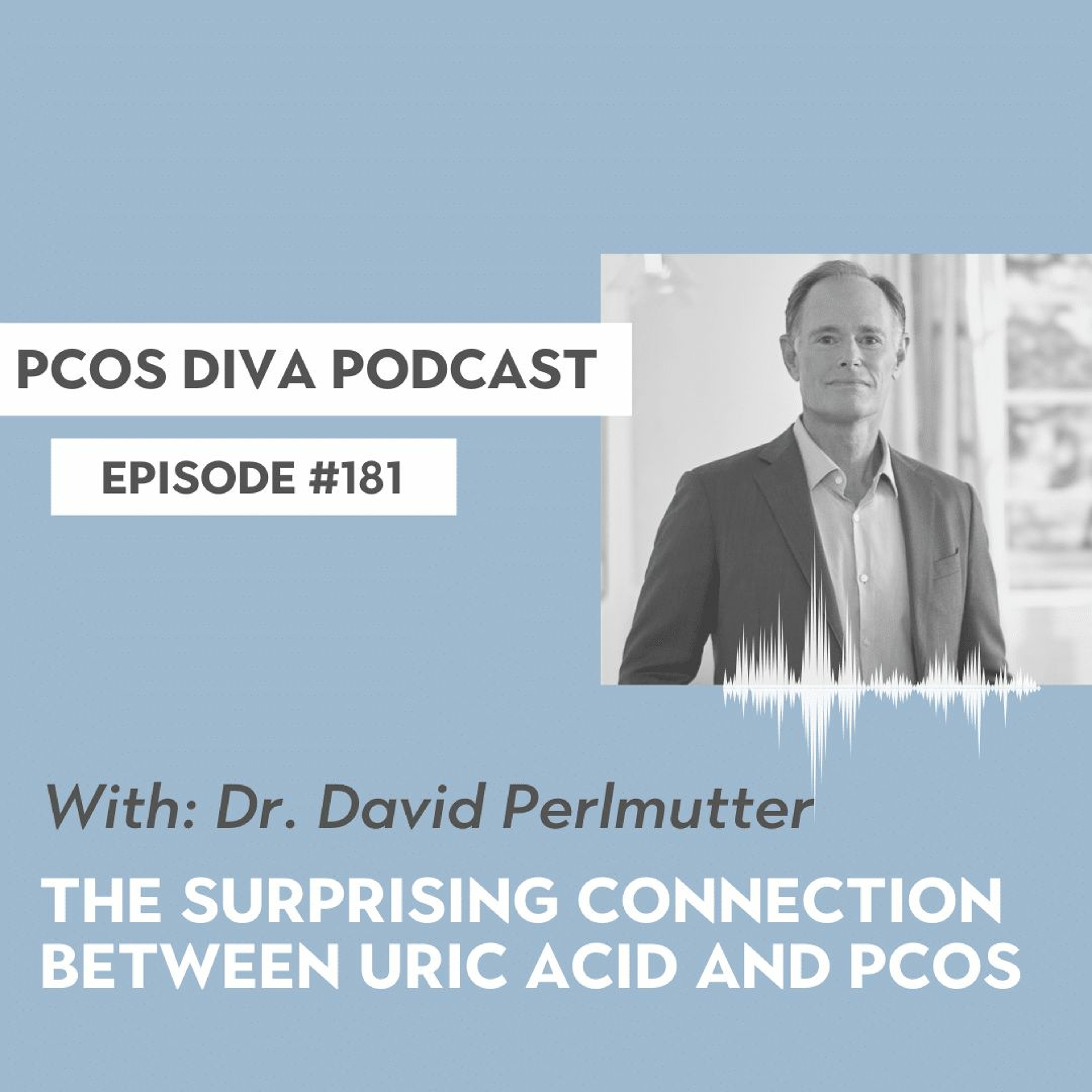 cover of episode 181 - The Surprising Connection Between Uric Acid and PCOS