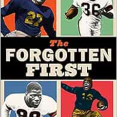 [GET] EBOOK 📃 The Forgotten First: Kenny Washington, Woody Strode, Marion Motley, Bi