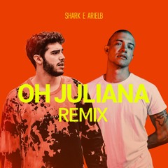 Mc Niack - Oh Juliana (Shark & Ariel B Remix)