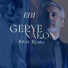 Ebi - Gerye Nakon (Arin Remix)
