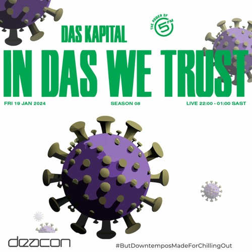 #InDasWeTrust on 5FM | #ButDowntemposMadeForChillingOut [19 Jan 2024] <downtempo> {30m}