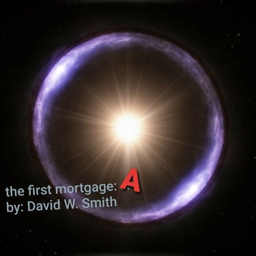 the first mortgage: A the beginning!