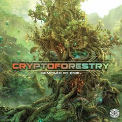 Cryptoforestry (Compiled By Emiel  Sangoma Records)->Albummix<- mixxed by CosMeliC