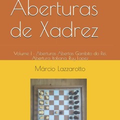 [❤ PDF ⚡]  Manual de Aberturas de Xadrez: Volume 1 : Aberturas Abertas