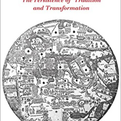 [FREE] KINDLE 🖍️ The World Map, 1300–1492: The Persistence of Tradition and Transfor