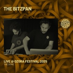 THE BITZPAN - Live @ Ozora Festival 2025 | The Dome