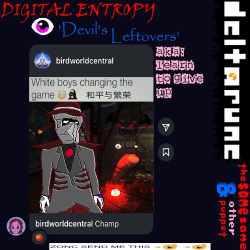 Digital Entropy 👁️ ‘Devil’s Leftovers’ (aka: learn to give up)