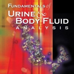 Read EBOOK 📕 Fundamentals of Urine & Body Fluid Analysis by  Nancy A. Brunzel MS  CL