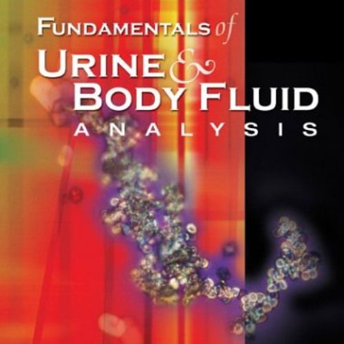 [ACCESS] KINDLE 📘 Fundamentals of Urine & Body Fluid Analysis by  Nancy A. Brunzel M