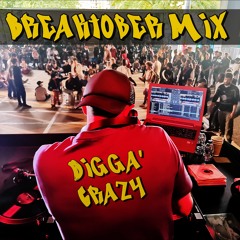 Digga' Crazy - Breaktober Mix