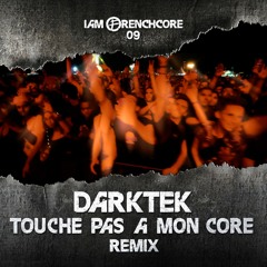 Radium & Maissouille - Touche Pas A Mon Core (Darktek Remix)
