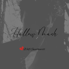 Hallow Mash ft. Wolf Sweetheartt - Wolf Sweetheartt -