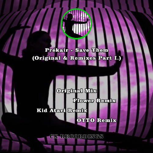 Prékair - Save Them (OTTO Remix)