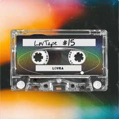 LOVRA - LovTape #15