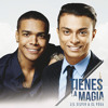 Tienes La Magia Tienes La Magia