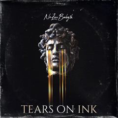 NoLuvBaby1k - Tears On Ink(prod. waytoolost)
