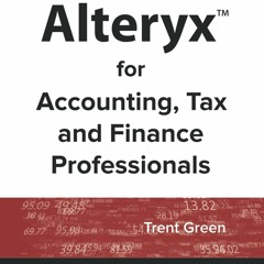 get [PDF] Alteryx for Accounting, Tax and Finance Professionals