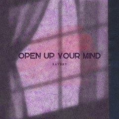 Open Up Your Mind