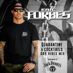 Forbe$ Jack Daniel's Quarantine & Cocktails Day Vibes Mix