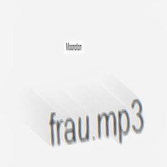Moonoton - Frau (2024)