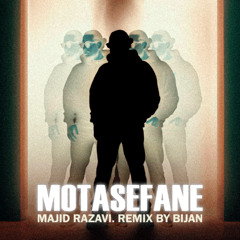 Motasefane - (BIJAN Remix)