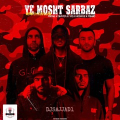 ye mosht sarbaz(remix by djsajjad)