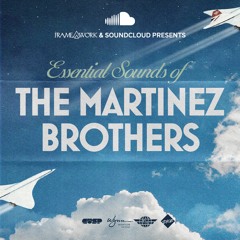 Essential Sounds: The Martinez Brothers