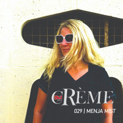 cRème 029 - MENJA