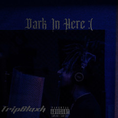 Dark In Here :(