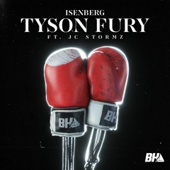 Isenberg - Tyson Fury (ft. JC Stormz)