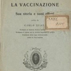 Vaccinazione: Sua storia e suoi effetti - Dott. Carlo Ruata, 1912 H V01