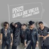 Déjala Que Vuelva feat Manuel Turizo Déjala Que Vuelva feat Manuel Turizo