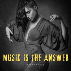 Music Is The Answer